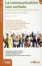 Couverture du livre « La communication non verbale ; ce que vous êtes parle plus fort que ce que vous dîtes » de Patrice Ras aux éditions Jouvence