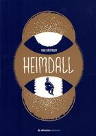 Couverture du livre « Heimdall » de Max Baitinger aux éditions Dedales