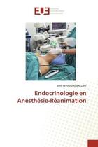 Couverture du livre « Endocrinologie en anesthesie-reanimation » de Baelani J I. aux éditions Editions Universitaires Europeennes