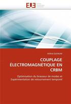 Couverture du livre « Couplage electromagnetique en crbm » de Quenum Wilfrid aux éditions Editions Universitaires Europeennes