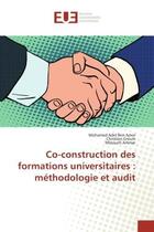 Couverture du livre « Co-construction des formations universitaires : methodologie et audit » de Ben Amor/Greuin aux éditions Editions Universitaires Europeennes