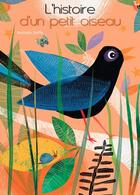 Couverture du livre « L'histoire d'un petit oiseau » de Antonio Boffa aux éditions White Star Kids