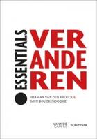 Couverture du livre « Veranderen (Essentials) » de Dave Bouckenooghe et Herman Van Den Broeck aux éditions Uitgeverij Lannoo