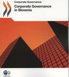 Couverture du livre « Corporate governance in Slovenia 2011 » de  aux éditions Ocde