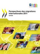 Couverture du livre « Perspectives des migrations internationales 2011 » de  aux éditions Oecd