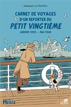 Couverture du livre « Carnet de voyages d'un reporter du Petit Vingtième : janvier 1929 - mai 1940 » de Luc Revillon aux éditions 1000 Sabords