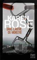 Couverture du livre « Dans l'antre du monstre » de Karen Rose aux éditions Harpercollins