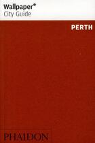 Couverture du livre « Perth wcg » de Wallpaper aux éditions Phaidon Press