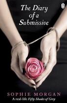 Couverture du livre « Diary Of A Submissive, The » de Sophie Morgan aux éditions Adult Pbs