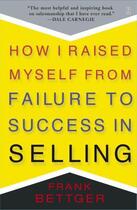 Couverture du livre « How I Raised Myself From Failure » de Bettger Frank aux éditions Touchstone