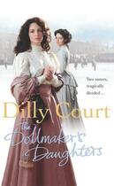 Couverture du livre « The Dollmaker's Daughters » de Court Dilly aux éditions Random House Digital