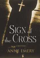 Couverture du livre « Sign of the Cross » de Anne Emery et Magazine, Steve Collins, Alan Martin, And Frank aux éditions Ecw Press