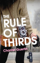Couverture du livre « The Rule of Thirds » de Chantel Guertin aux éditions Ecw Press