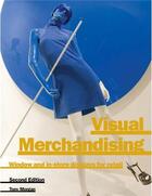 Couverture du livre « Visual merchandising (2nd ed) » de Tony Morgan aux éditions Laurence King