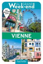 Couverture du livre « Un grand week-end : à Vienne » de Collectif Hachette aux éditions Hachette Tourisme