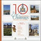 Couverture du livre « Les 10 plus beaux châteaux racontés aux enfants » de Elisabeth De Lambilly aux éditions Larousse