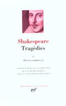 Couverture du livre « Tragédies Tome 2 » de William Shakespeare aux éditions Gallimard
