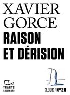 Couverture du livre « Raison et dérision » de Xavier Gorce aux éditions Gallimard