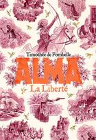 Couverture du livre « Alma, la liberté » de Timothée de Fombelle aux éditions Gallimard-jeunesse