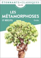 Couverture du livre « Les métamorphoses ; 17 récits » de Ovide aux éditions Flammarion