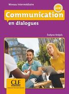 Couverture du livre « Communication en dialogues niveau intermediaire + cd » de  aux éditions Cle International