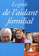 Couverture du livre « Le guide de l'aidant familial » de  aux éditions Documentation Francaise