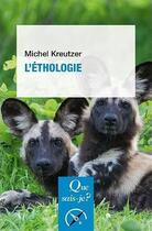Couverture du livre « L'ethologie » de Michel Kreutzer aux éditions Que Sais-je ?