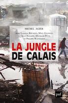 Couverture du livre « La jungle de Calais » de Michel Agier aux éditions Puf