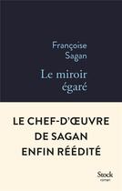 Couverture du livre « Le miroir égaré » de Françoise Sagan aux éditions Stock