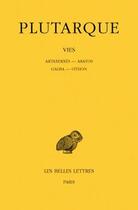Couverture du livre « Vies. tome xv : artaxerxes - aratos - galba - othon » de Plutarque/Juneaux aux éditions Belles Lettres