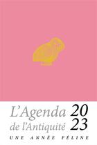 Couverture du livre « Agenda de l'antiquite 2023 - une annee feline - illustrations, noir et blanc » de Julie Delfour aux éditions Belles Lettres