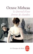 Couverture du livre « Le journal d'une femme de chambre » de Octave Mirbeau aux éditions Le Livre De Poche