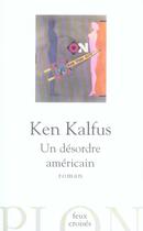 Couverture du livre « Desordre americain » de Kalfus Ken aux éditions Plon