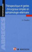 Couverture du livre « Thérapeutique ophtalmologique vétérinaire » de Chaudieu-G aux éditions Elsevier-masson