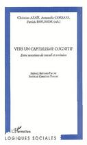 Couverture du livre « VERS UN CAPITALISME COGNITIF : Entre mutations du travail et territoires » de  aux éditions Editions L'harmattan