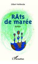 Couverture du livre « Rats de marée » de Gilbert Vieillerobe aux éditions L'harmattan