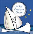 Couverture du livre « Un petit quelque chose - illustrations, couleur » de David Libralesso aux éditions Books On Demand