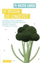 Couverture du livre « Le régime de longévité » de Valter Longo aux éditions Actes Sud