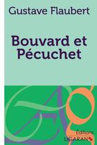 Couverture du livre « Bouvard et Pécuchet » de Gustave Flaubert et Ligaran aux éditions Ligaran