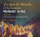 Couverture du livre « Les gens de Hölmöla et la lumière : hölmölaiset ja valo » de France Verrier aux éditions L'harmattan