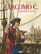 Couverture du livre « Giacomo C. - retour à Venise Tome 1 » de Jean Dufaux et Griffo aux éditions Glenat