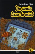 Couverture du livre « Du venin dans le miel » de Brisou-Pellen E. aux éditions Oskar
