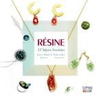 Couverture du livre « Résine, 37 bijoux fantaisie » de Rozen Martel et Nadia Jullien aux éditions Neva
