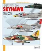 Couverture du livre « Dpigmas A-4 Skyhawk » de Gerard Paloque aux éditions Histoire Et Collections