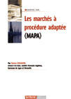 Couverture du livre « L'Essentiel Sur ; Les Marches A Procedure Adaptée (Mapa) » de Patrice Cossalter aux éditions Territorial