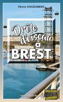 Couverture du livre « Drôle d'oiseau à Brest » de Pierre Engelibert aux éditions Bargain