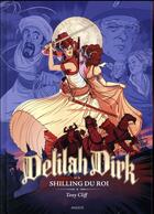 Couverture du livre « Delilah Dirk t.2 ; le shilling du roi » de Tony Cliff aux éditions Akileos