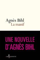 Couverture du livre « La manif » de Agnes Bihl aux éditions Don Quichotte