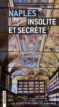 Couverture du livre « Naples insolite et secrète » de Franchini Maria et Valerio Ceva Grimaldi aux éditions Jonglez