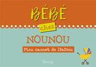 Couverture du livre « Bébé chez nounou » de  aux éditions Grenouille